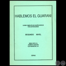 HABLEMOS EL GUARANÍ - SEGUNDO NIVEL - Con la colaboración de DOMINGO AGUILERA - Año 1995